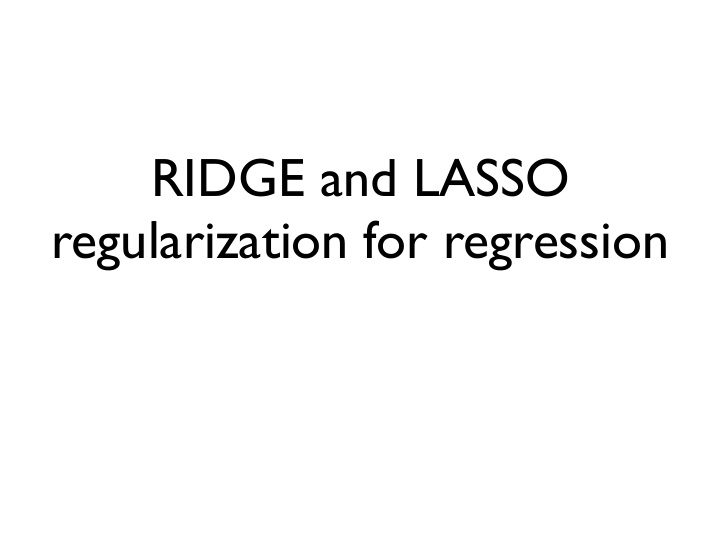 ridge and lasso regularization for regression
