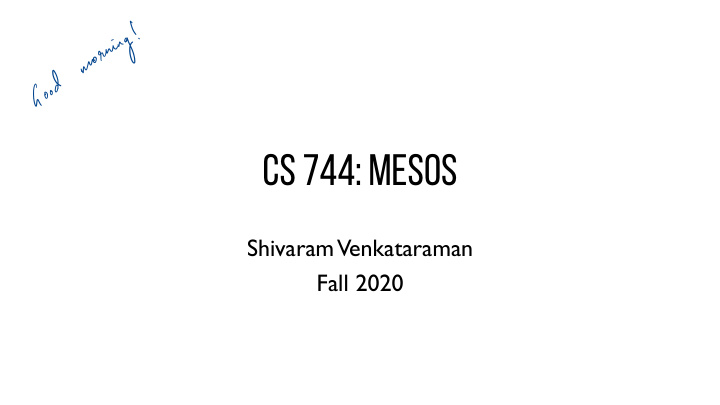 cs 744 mesos