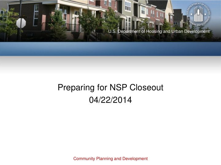 preparing for nsp closeout