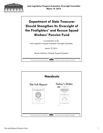 Department of State Treasurer  Should Strengthen Its Oversight of  the Firefighters and Rescue