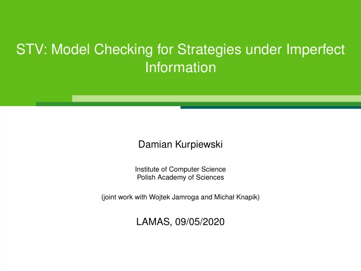 stv model checking for strategies under imperfect
