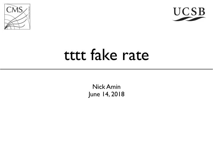 tttt fake rate
