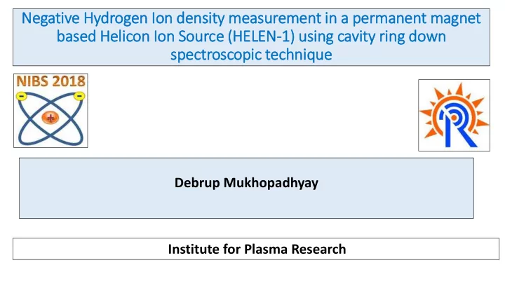 negativ ive hydrogen io ion densit ity measurement in in
