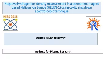 Negativ  ive Hydrogen Io  Ion densit  ity measurement in  in a permanent magnet  based Helic  licon