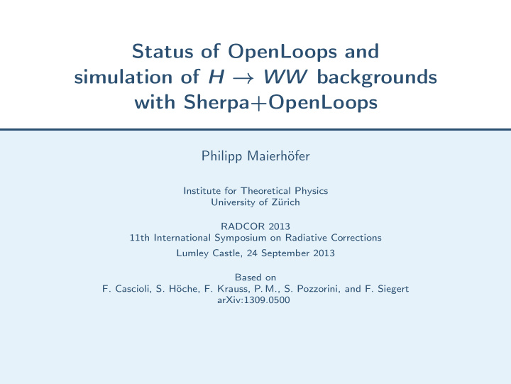 status of openloops and simulation of h ww backgrounds