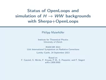 Status of OpenLoops and simulation of H  WW backgrounds  with Sherpa+OpenLoops  Philipp