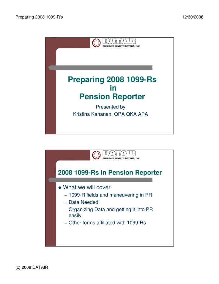 preparing 2008 1099 rs in pension reporter