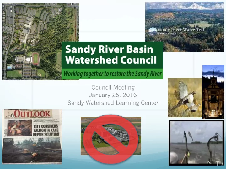 council meeting january 25 2016 sandy watershed learning