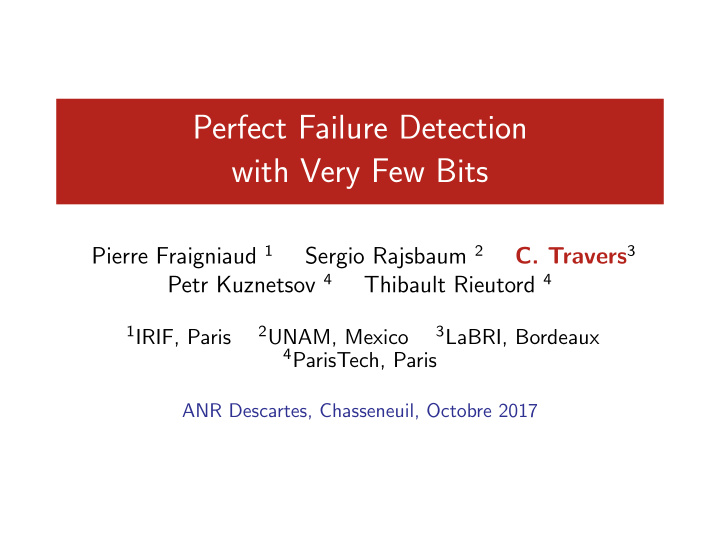 perfect failure detection with very few bits