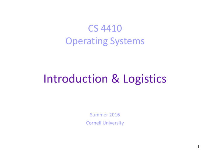 introduction logistics summer 2016 cornell university 1