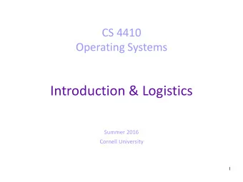 Introduction &amp; Logistics  Summer 2016  Cornell University  1  Welcome!  2  Welcome!  3  Why are