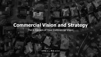 Commercial Vision and Strategy  The 4 Corners of Your Commercial Vision Series Overview| Commercial