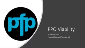 PPO Viability  Richard Cropper  Personal Financial Planning Ltd  There is now no dispute that, in