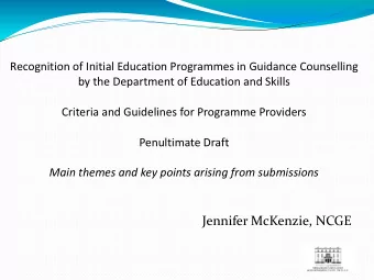 Jennifer McKenzie, NCGE  Submissions received from  Directors of Studies of  IGC  Guidance