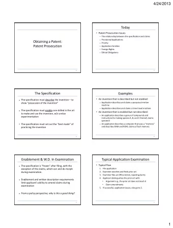 4/24/2013  Today  Patent Prosecution Issues  The relationship between the specification and