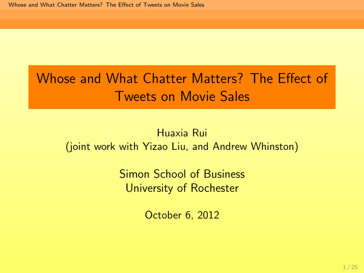 whose and what chatter matters the effect of tweets on