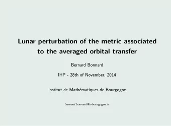 Lunar perturbation of the metric associated  to the averaged orbital transfer  Bernard Bonnard  IHP