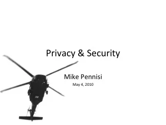 Privacy &amp; Security  Mike Pennisi  May 4, 2010  Why does this keep coming up?  Shifts in