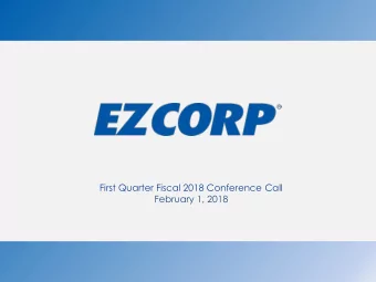 First Quarter Fiscal 2018 Conference Call  February 1, 2018  Preliminary Statements  Forward