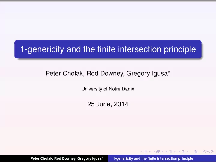 1 genericity and the finite intersection principle