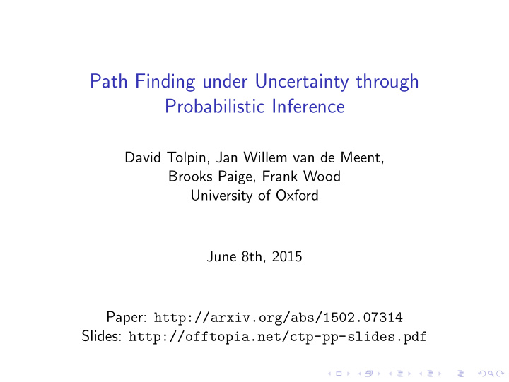 path finding under uncertainty through probabilistic