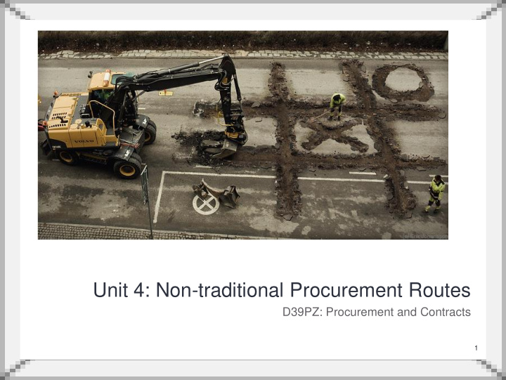 unit 4 non traditional procurement routes