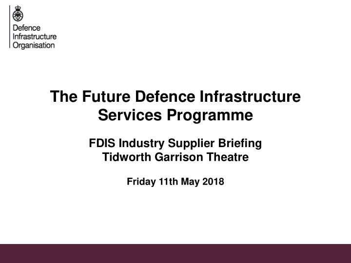 the future defence infrastructure services programme