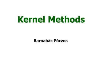 Kernel Methods  Barnabs Pczos  Outline  Quick Introduction  Feature space  Perceptron