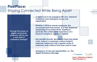 PixelPlace:  Staying Connected While Being Apart  A digital way to be engaged with your