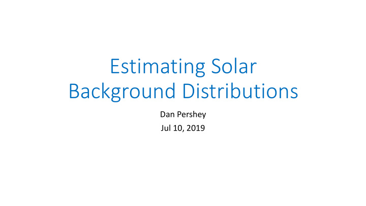 estimating solar background distributions