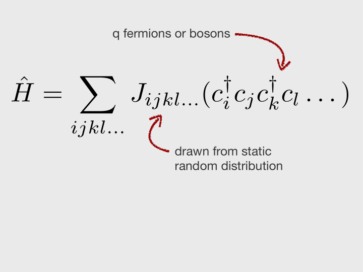 q fermions or bosons drawn from static random