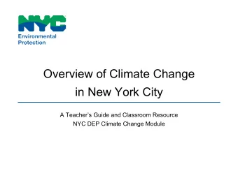 Overview of Climate Change  in New York City  A Teachers Guide and Classroom Resource  NYC DEP