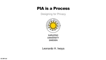 PIA is a Process  Designing for Privacy  Leonardo H. Iwaya  CC-BY-4.0  What is Data Protection