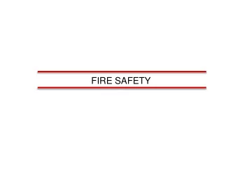 FIRE SAFETY  Fire  Fire is a rapid chemical reaction of oxidant with fuel  accompanied by the