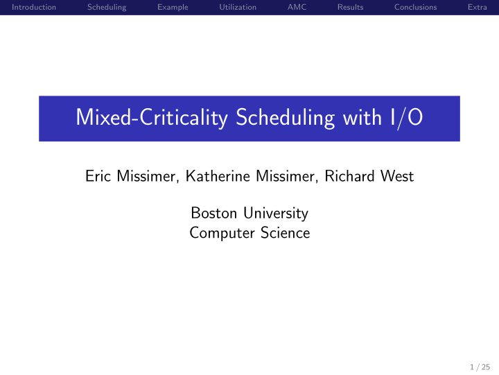 mixed criticality scheduling with i o