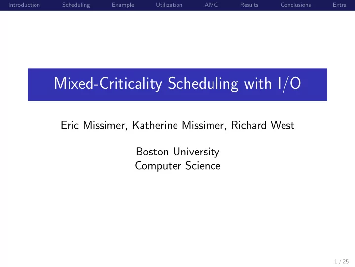 mixed criticality scheduling with i o