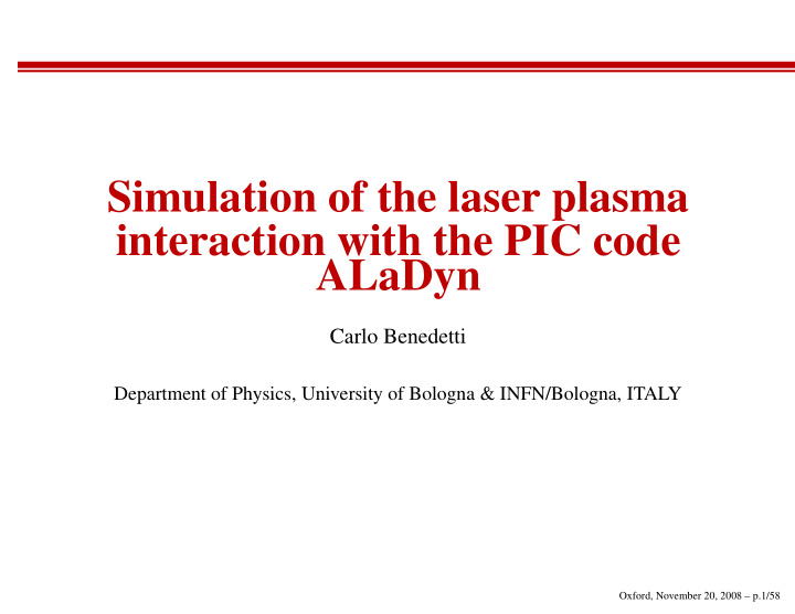 simulation of the laser plasma interaction with the pic