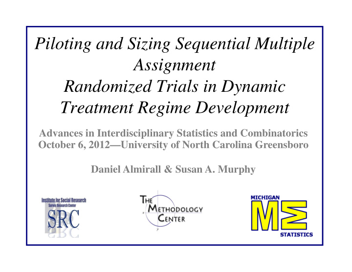 piloting and sizing sequential multiple assignment