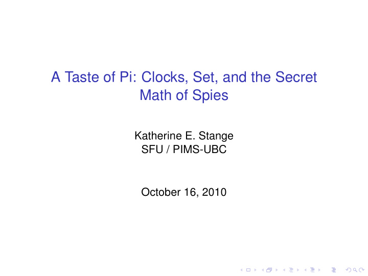 a taste of pi clocks set and the secret math of spies