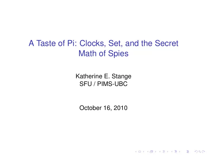 a taste of pi clocks set and the secret math of spies