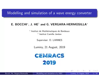 Modelling and simulation of a wave energy converter E. BOCCHI  , J. HE  and G.