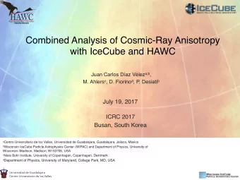 Combined Analysis of Cosmic-Ray Anisotropy  with IceCube and HAWC Juan Carlos Daz Vlez a,b , M.