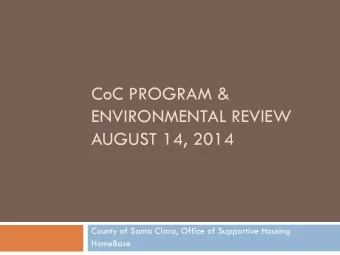 ENVIRONMENTAL REVIEW  AUGUST 14, 2014  County of Santa Clara, Office of Supportive Housing