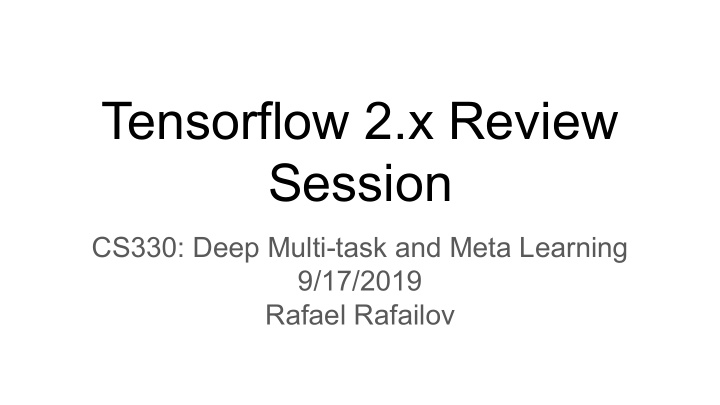 tensorflow 2 x review session