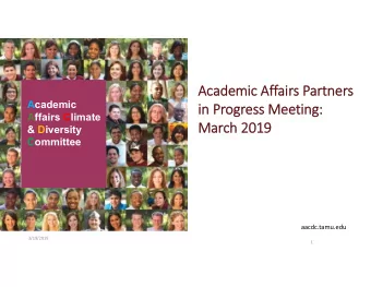 Academic Affairs Partners  Academic  in Progress Meeting:  Affairs Climate  March 2019  &amp;
