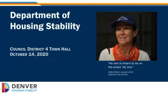 Department of  Housing Stability C OUNCIL D ISTRICT 4 T OWN H ALL O CTOBER 14, 2020  &quot;No one
