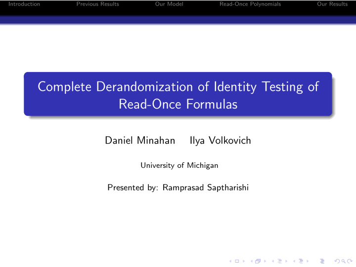 complete derandomization of identity testing of read once