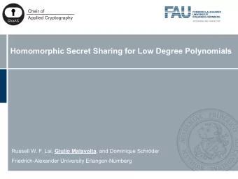 Homomorphic Secret Sharing for Low Degree Polynomials Russell W. F. Lai, Giulio Malavolta , and