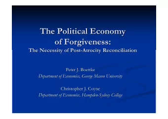 The Political Economy  The Political Economy  of Forgiveness:  of Forgiveness:  The Necessity of