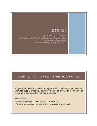 CSE 101  Algorithm Design and Analysis  Sanjoy Dasgupta, Russell Impagliazzo, and Ragesh Jaiswal